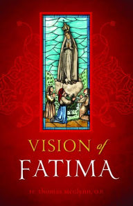 Title: Vision of Fatima, Author: Fr. Thomas McGlynn