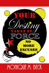 Title: Your Destiny Taken by Force, Author: KZ