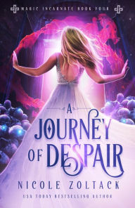 Title: A Journey of Despair, Author: Nicole Zoltack