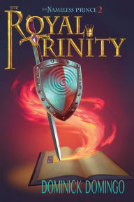 Title: The Royal Trinity, Author: Dominick Domingo