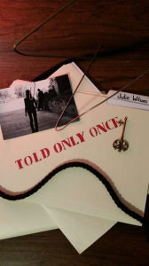 Title: Told Only Once, Author: Julie Wilson