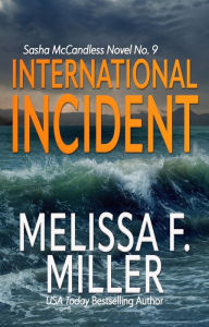 Title: International Incident, Author: Melissa F. Miller