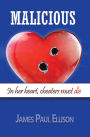 Malicious: In Her Heart, Cheaters Must Die