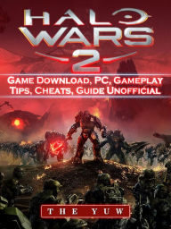 Title: Halo Wars 2 Game Download, PC, Gameplay, Tips, Cheats, Guide Unofficial, Author: Weeland