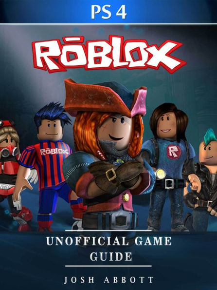 Roblox PS4 Unofficial Game Guide