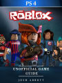 Roblox PS4 Unofficial Game Guide