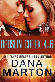 Title: Broslin Creek, Books 4-6, Author: Dana Marton