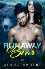 Title: Runaway Bear: A Paranormal ShifterNovella, Author: Alana Sapphire
