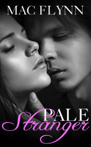Title: Pale Stranger, New Adult Romance (PALE Series), Author: Mac Flynn
