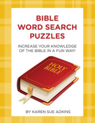 Title: Bible Word Search Puzzles: Increase Your Knowledge of the Bible in a Fun Way!, Author: The Gerald Wilson Big Band