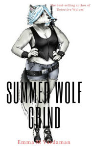 Title: Summer Wolf Grind, Author: Jennifer Gisselbrecht Hyena