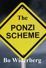 Title: The Ponzi Scheme, Author: Bo Widerberg