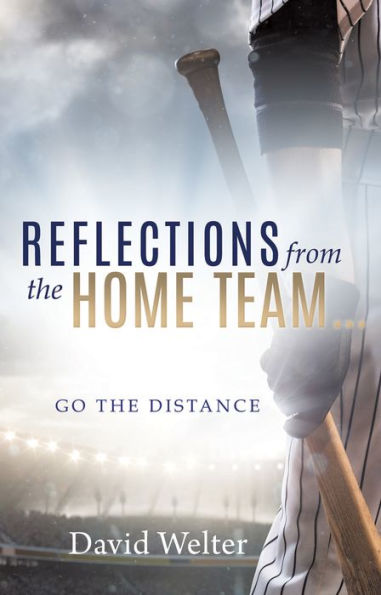 Reflections From the Home Team... Go the Distance