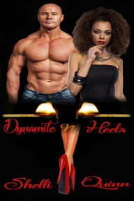 Title: Dynamite 'N' Heels, Author: Shelli Quinn
