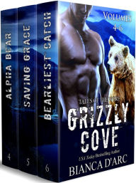 Title: Grizzly Cove 4-6 Box Set (Alpha Bear\Saving Grace\Bearliest Catch), Author: Bianca D'Arc