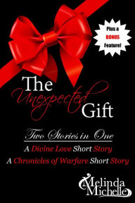 Title: The Unexpected Gift, Author: Melinda Michelle