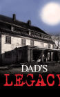 Dad's Legacy