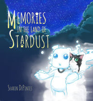 Title: Memories in the Land of Stardust, Author: David Brinkman