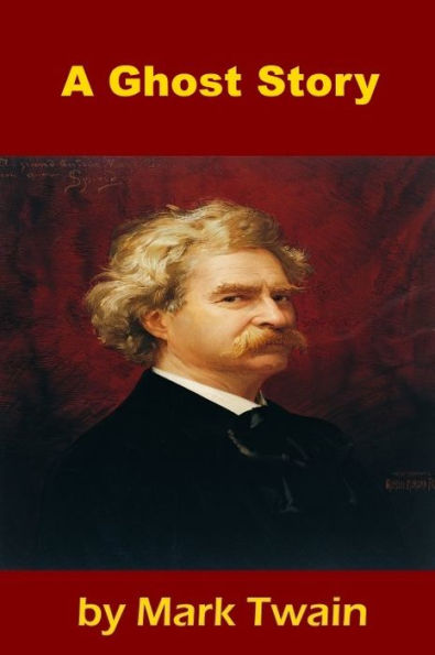 A Ghost Story by Mark Twain