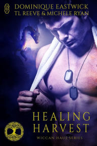 Title: Healing Harvest (A Wiccan Haus Anthology), Author: Dominique Eastwick