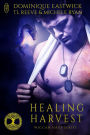 Healing Harvest (A Wiccan Haus Anthology)