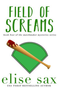 Title: Field of Screams, Author: Elise Sax