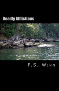 Title: Deadly Afflictions, Author: P.S. Winn