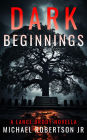 Dark Beginnings: A Lance Brody Novella