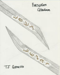 Title: Forsaken Gladium, Author: T J Genesis