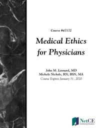 Title: Medical Ethics for Physicians, Author: NetCE