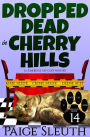 Dropped Dead in Cherry Hills: A Humorous Cat Cozy Mystery