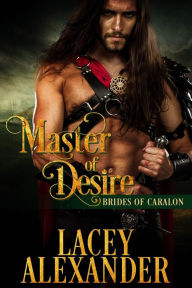 Title: Master of Desire, Author: Lacey Alexander