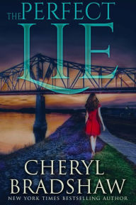 Title: The Perfect Lie, Author: Cheryl Bradshaw