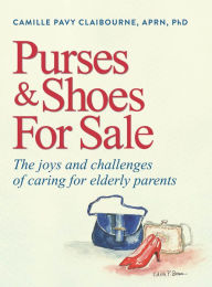 Title: Purses & Shoes For Sale, Author: Camille Pavy Claibourne