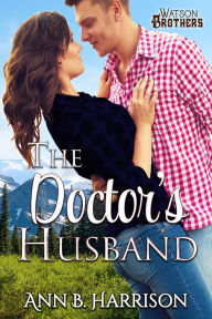 Title: The Doctor's Husband, Author: Ann B. Harrison