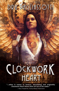 Title: Clockwork Heart, Author: Dru Pagliassotti