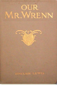 Title: Our Mr Wrenn, Author: Sinclair Lewis