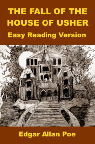 Title: The Fall of the House of Usher - Easy Reading Version, Author: Edgar Allan Poe