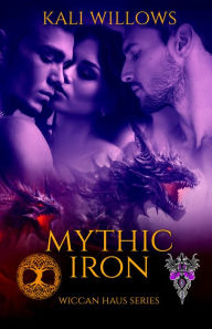 Title: Mythic Iron, Author: Kali Willows