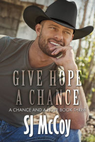 Title: Give Hope a Chance, Author: SJ McCoy