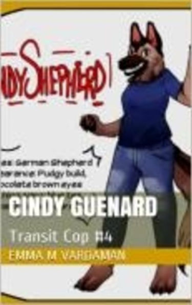 Cindy Guenard: Transit Cop #4