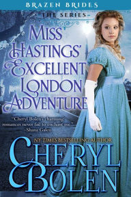 Title: Miss Hastings' Excellent London Adventure, Author: Cheryl Bolen