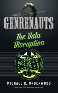 Title: The Data Disruption, Author: Michael R. Underwood
