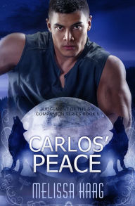 Title: Carlos' Peace, Author: Melissa Haag