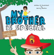 Title: My Brother is Special: A Cerebral Palsy Story, Author: Murray Stenton