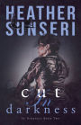 Cut in Darkness (In Darkness Book Two)
