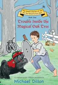 Title: Trouble Inside the Magical Oak Tree, Author: Michael Dillon