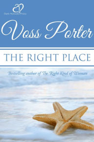 Title: The Right Place, Author: Voss Porter