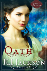 Title: Oath, A Lords of Action Novel, Author: K.J. Jackson