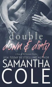 Title: Double Down & Dirty, Author: Samantha Cole